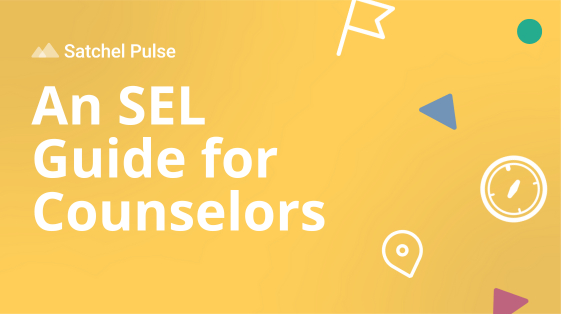 An SEL Guide for Counselors