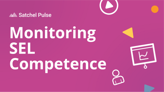 Monitoring SEL Competence