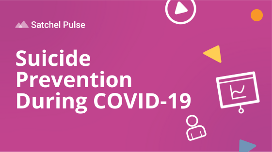 Suicide Prevention During COVID-19