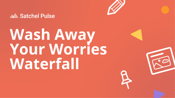 Wash Away Your Worries Waterfall